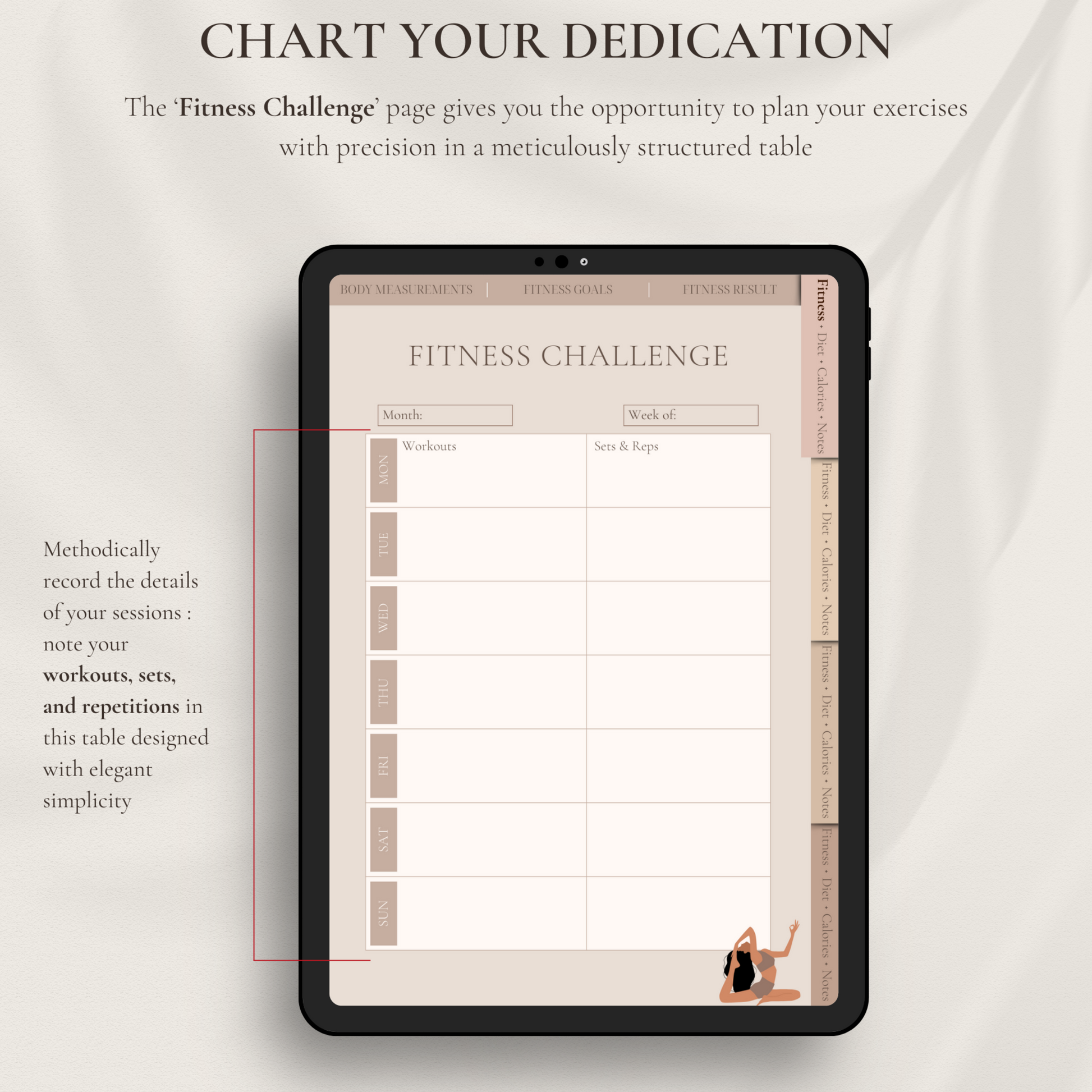 The 'Fitness Challenge' page gives you the opportunity to plan your exercises with precision in meticulously structured table